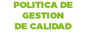 POLITICA DE GESTION DE CALIDAD